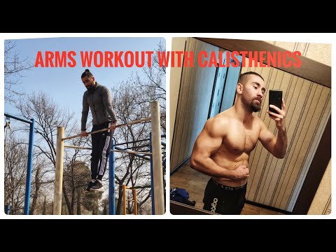 ARMS Workout with Calisthenics / ხელების ვარჯიში საკუთარი წონით