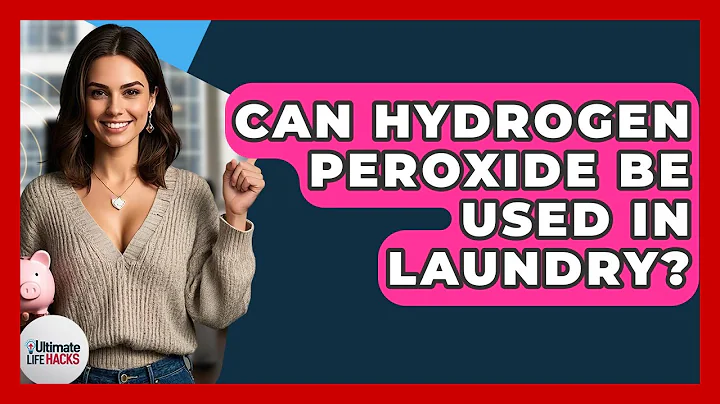 Can Hydrogen Peroxide Be Used In Laundry? - Ultimate Life Hacks