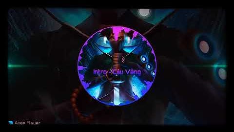 Nhạc intro cậu vàng của Quang Cuốn