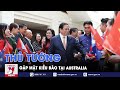 Th tng phm minh chnh gp mt kiu bo ti australia  vnews