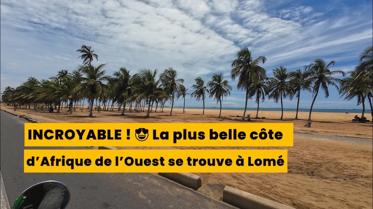 INCROYABLE ! La plus belle côte d'Afrique de l'ouest se trouve à Lomé