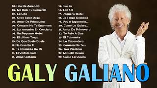 Galy Galiano sus Grandes Exitos - Las Mejores Canciones de Galy Galiano