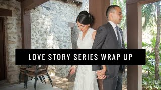 Love Story Series Wrap Up: Prayer/Blessing &amp; Words of Encouragement