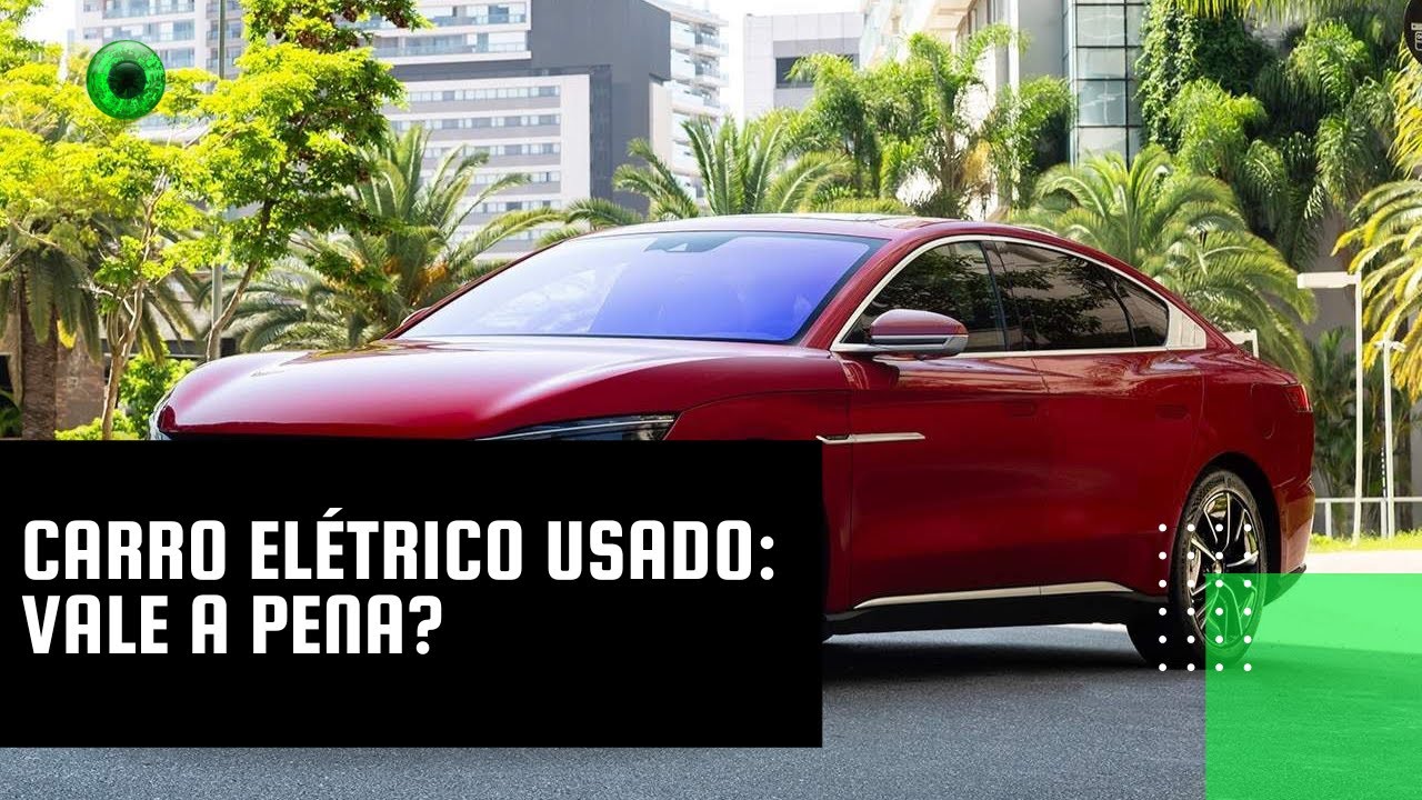 Carro elétrico usado: vale a pena?