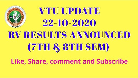 VTU UPDATE : 7th & 8th sem RV results announced 22-10-2020