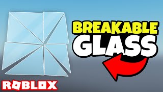 How to Make BREAKABLE GLASS in ROBLOX!