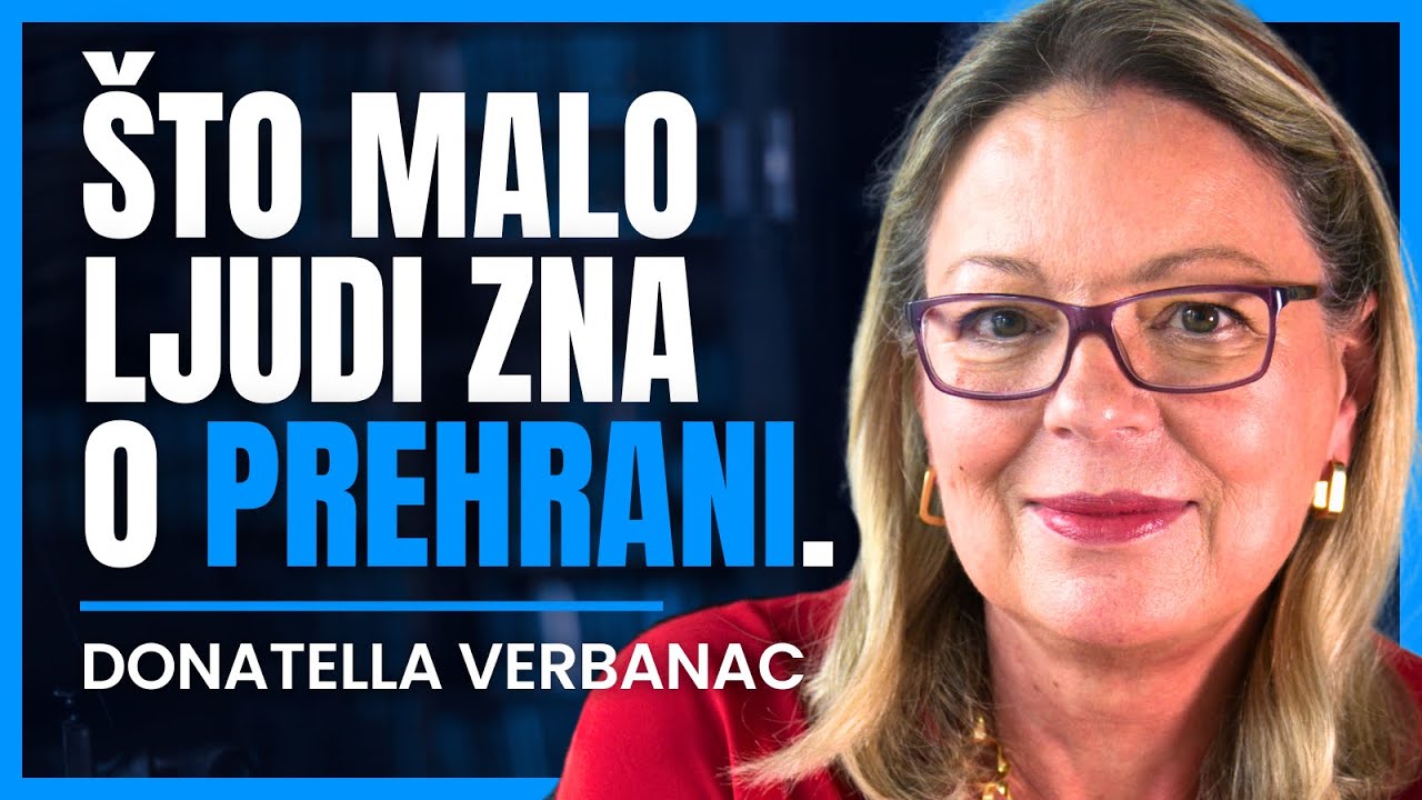 Znanost o Prehrani: Kako Živjeti Duže uz Pravilnu Prehranu | prof. DONATELLA VERBANAC |HLP