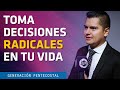 TOMA DECISIONES RADICALES EN TU VIDA - ANDRES FUENTES