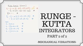 A Better Integrator The Runge-Kutta Family of Integrators - Part 2 of 2 - Method
