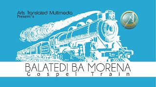 Butle Butle by Balatedi ba Morena Gospel Train
