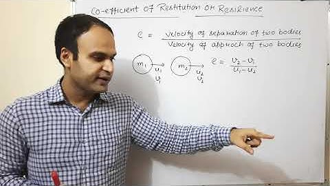 Coefficient of restitution or  resilience | work , power & energy | Unit-4| Lec-19 | Class 11