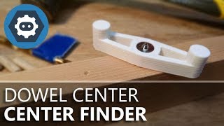 3D Printed Center Finder for a Dowel Center