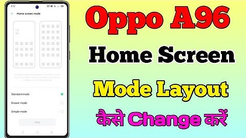 Oppo A96 Home Screen Mode Change Kaise Kare || How To Change Home Screen Mode In Oppo A96
