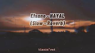 Efsane - HAYAL(slow and reverb)__sad version_turkish beat_arabic violin_turkish lofi music #turkish