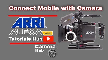 How To Connect Mobile With Arri Alexa Mini WiFi