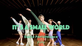 Dance Performance Videofaky / It'S A Small World