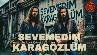 Sevemedim Karagözlüm (Anadolu Rock Cover) Oba Psychedelic Anatolian Tunes