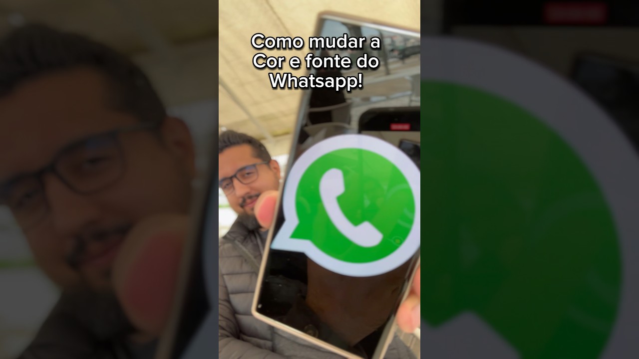 Como mudar cor e a fonte no Whatsapp