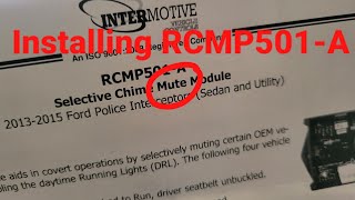 Installing RCMP501-A Mute Module On My 2013 Taurus Interceptor