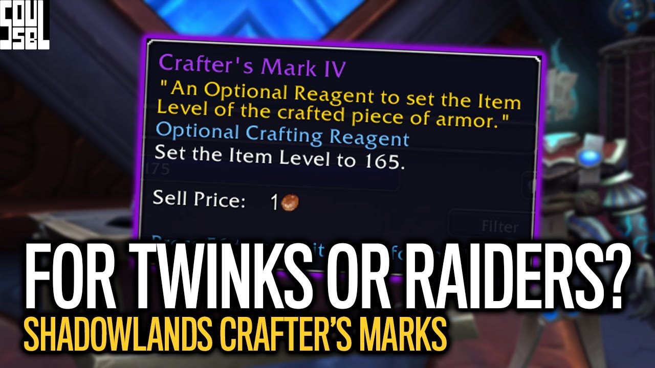 SUPER TWINKS In Shadowlands? Crafter's Marks And What We Know - Beta