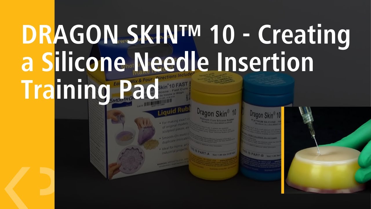 DRAGON SKIN™ 10 - Creating a Silicone Needle Insertion Training Pad