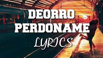 Deorro ft. Dycy - Perdóname. Lyrics Deorro ft. Dycy - Perdóname. Lyrics