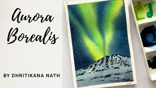 Aurora Borealis - Watercolor Tutorial by Dhritikana Nath