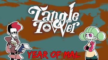 Tangle Tower | Year of Mal