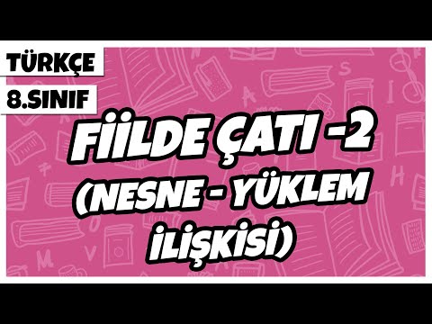 8. Sınıf Türkçe - Fiilde Çatı -2 (Nesne - Yüklem İlişkisi) | 2022