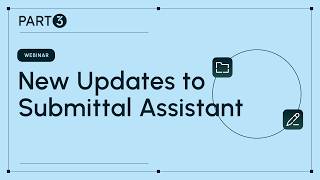 Submittal Assistant Updates