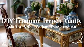 DIY Feminine French Vanity: Gold Leaf & Toile de Jouy Transformation screenshot 1