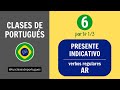 Clases de Portugués - Clase 6.1 - Presente Indicativo Verbos Regulares en AR - NIVEL BÁSICO A1