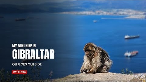 Hiking Gibraltar