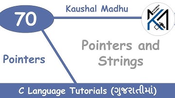 Pointers and Strings in C Language in Gujarati | Kaushal Madhu