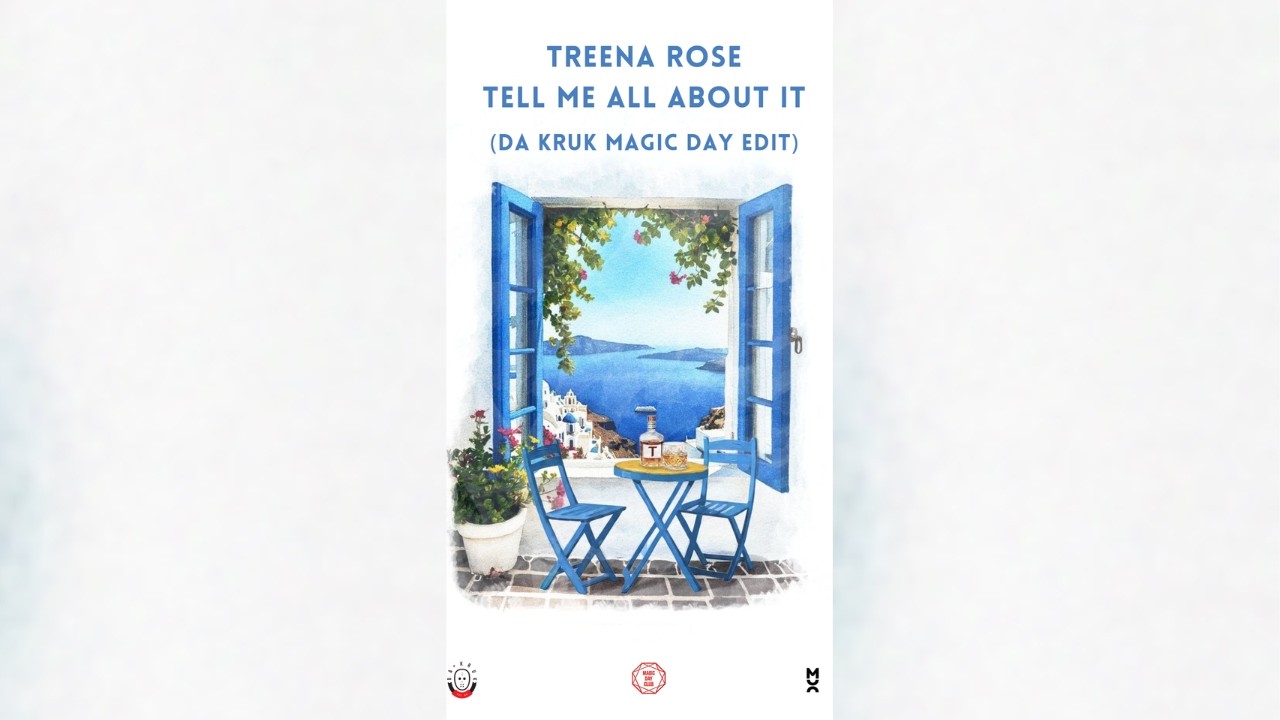 Treena Rose - Tell Me All About It (Da Kruk Magic Day Edit)
