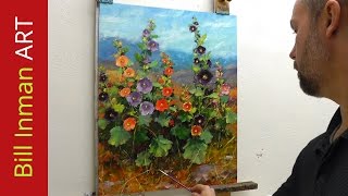 How to Paint Hollyhocks - Online Art Courses Fast Motion Oil Painting Video by Bill Inman