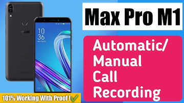 Asus Max Pro M1 Call Recording Automatic/Manual | 100% Working With Proof