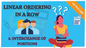 Linear ordering in a row | Interchange of positions