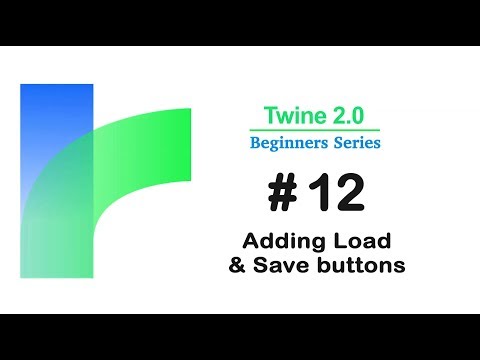 Twine 2.0 - Adding Load & Save buttons / Tutorial #12