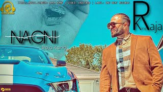 NAGNI ( HD Video) RAJA KANG | RAJA KANG | ONE BEAT RECORDS | Trending Punjabi Song of 2023