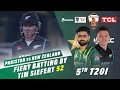 Fiery Batting By Tim Seifert 52 | Pakistan vs New Zealand | 5th T20I 2024 | PCB | M2E2U