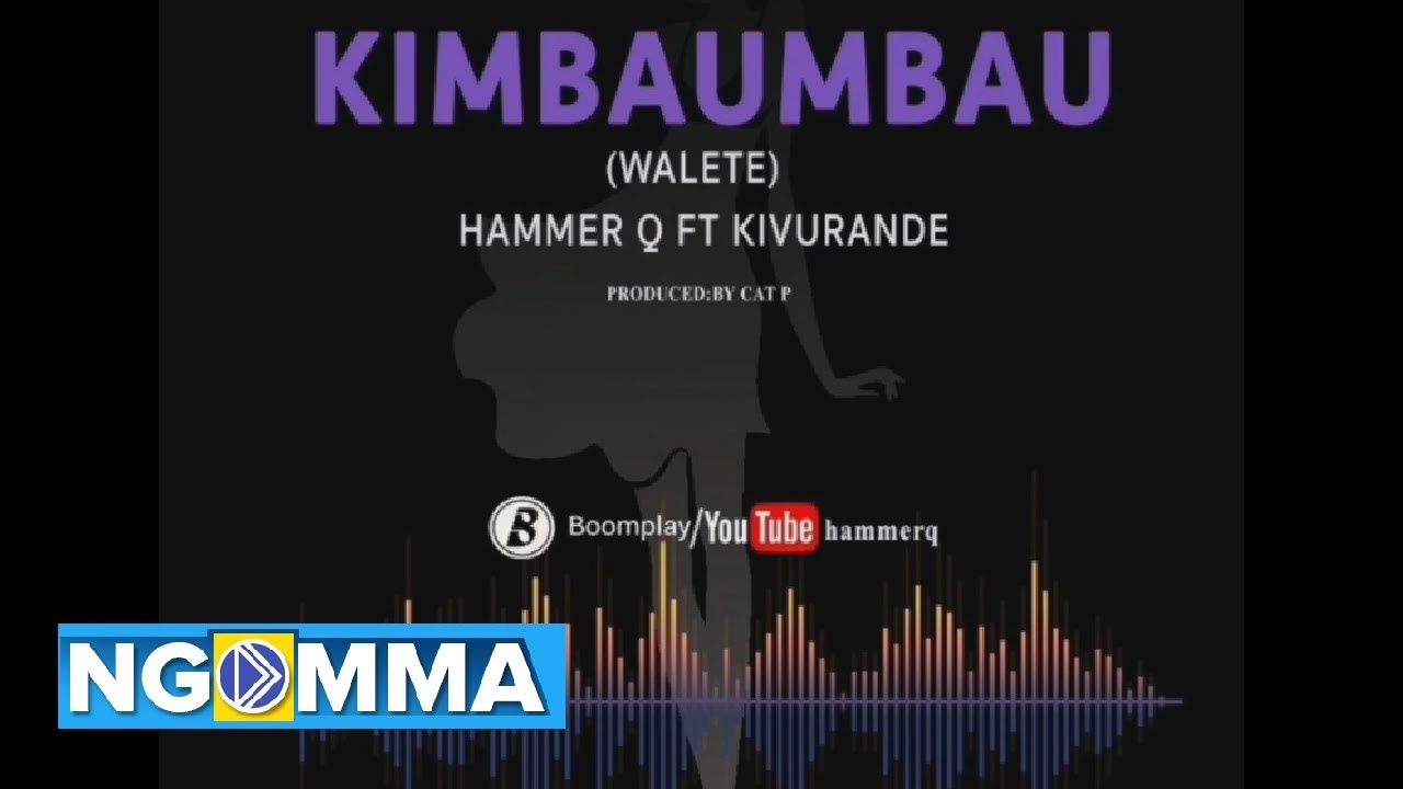 HammerQ ft kivurande kimbaumbau waleteAudio