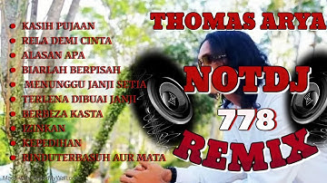 DJ FUNKOT THOMAS ARYA KASIH PUJAAN X BERBEZA KASTA X TERLENA DIBUAI JANJI NOTDJ 778