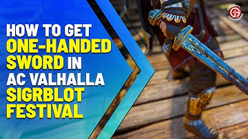 AC Valhalla (Sigrblot Festival) : How Unlock One-Handed Sword | Grab it Before it
