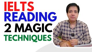 Academic IELTS Reading - 2 Magic Techniques By Asad Yaqub (AC Book 18 Reading Test 02)