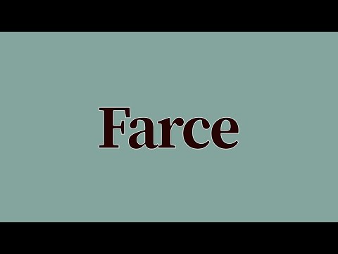 Farce Meaning and Pronunciation
