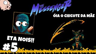 CUIDADO com esse CHICOTE - The Messenger 5