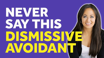The Top 5 Dismissive Avoidant Trigger Statements (And Specific Scripts to Use Instead)