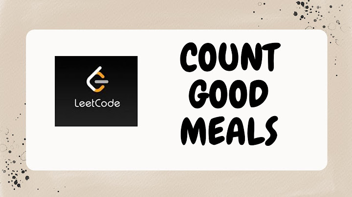 COUNT GOOD MEALS | LEETCODE QUESTION | C++ Solution