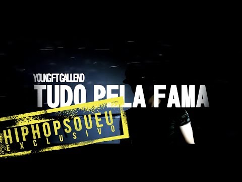 Young - Tudo Pela Fama feat. Galleno [Video Oficial]